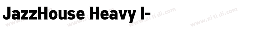 JazzHouse Heavy I字体转换 JazzHouse Heavy I字体转换